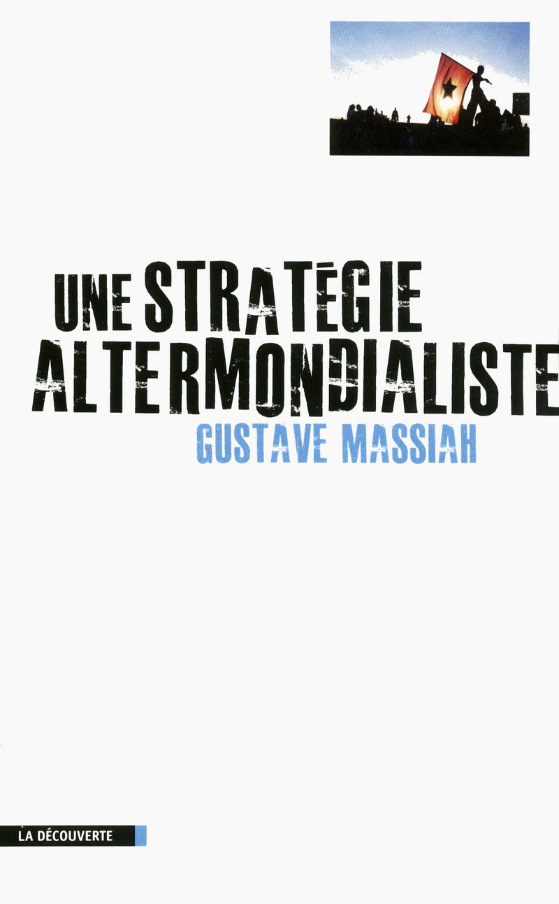 Une stratégie altermondialiste Gustave Massiah, Elise Massiah