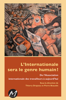 L'internationalisme sera le genre humain!